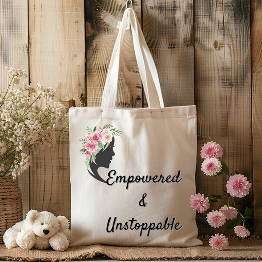 Empowered  & Unstoppable Quote Tote Bag