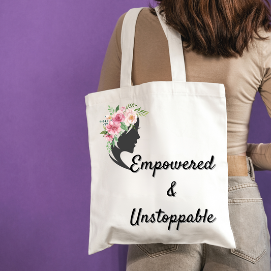 Empowered  & Unstoppable Quote Tote Bag